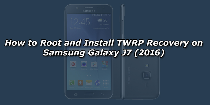 Install Twrp Dan Root Samsung J7 2016
