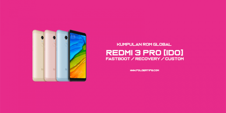 Kumpulan Rom Redmi 3 Pro Ido