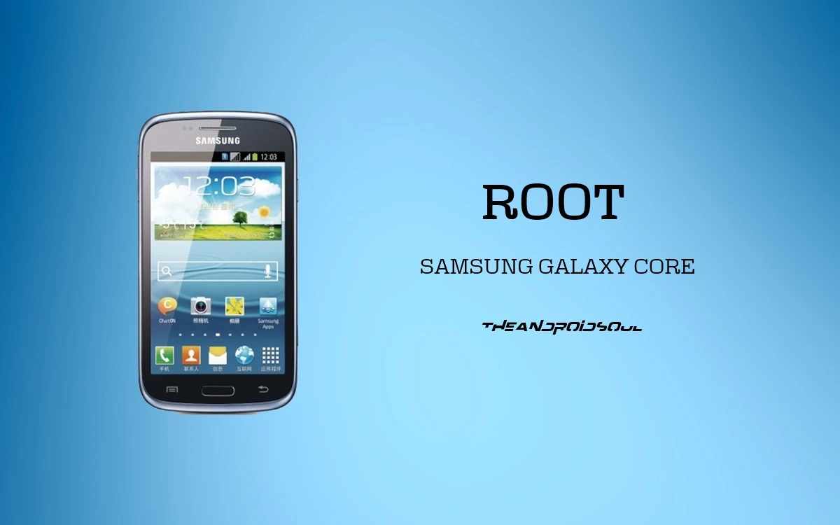 Root Samsung Galaxy Core Gt I8260